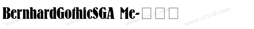 BernhardGothicSGA Me字体转换